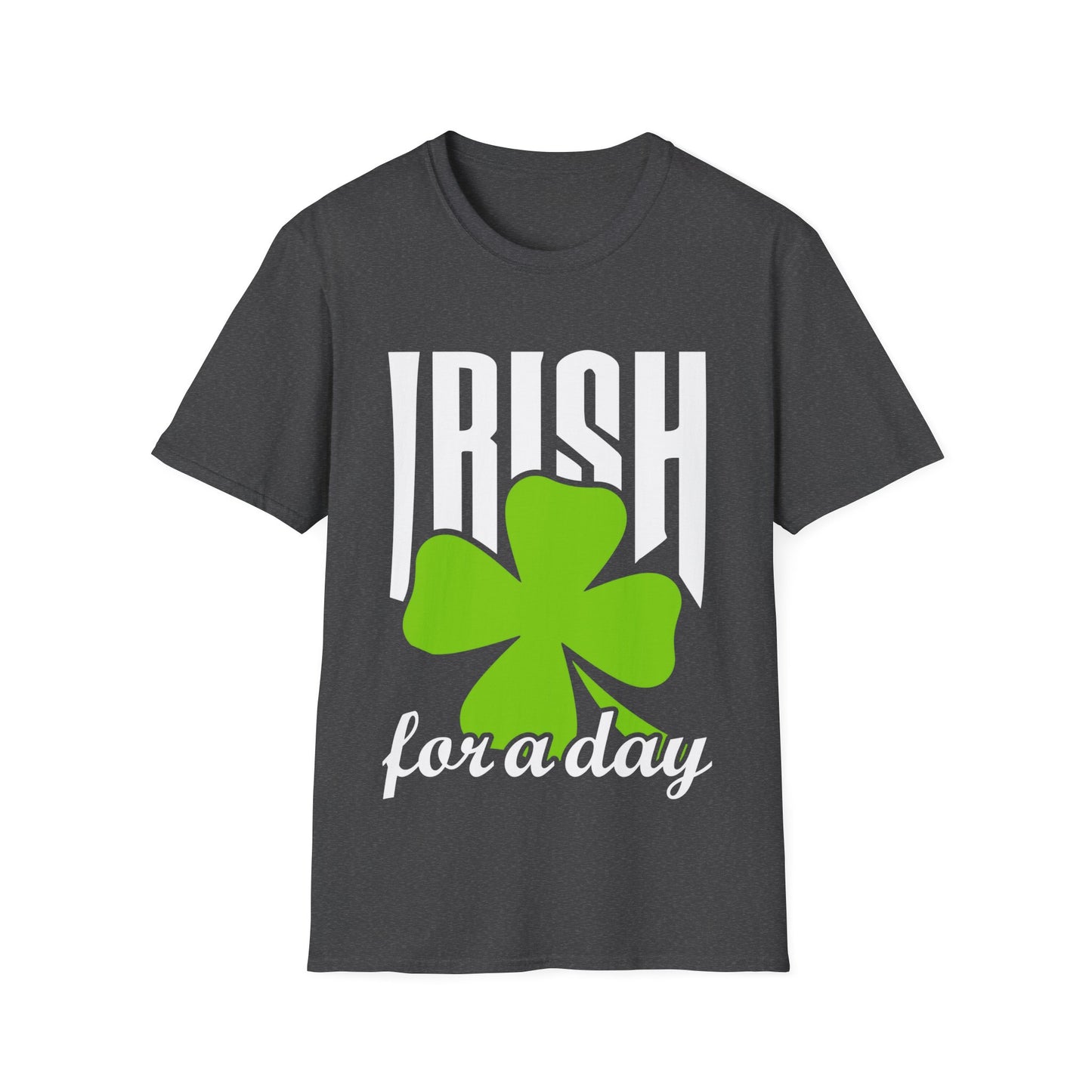 St. Patrick's Day T-Shirt - Irish For A Day