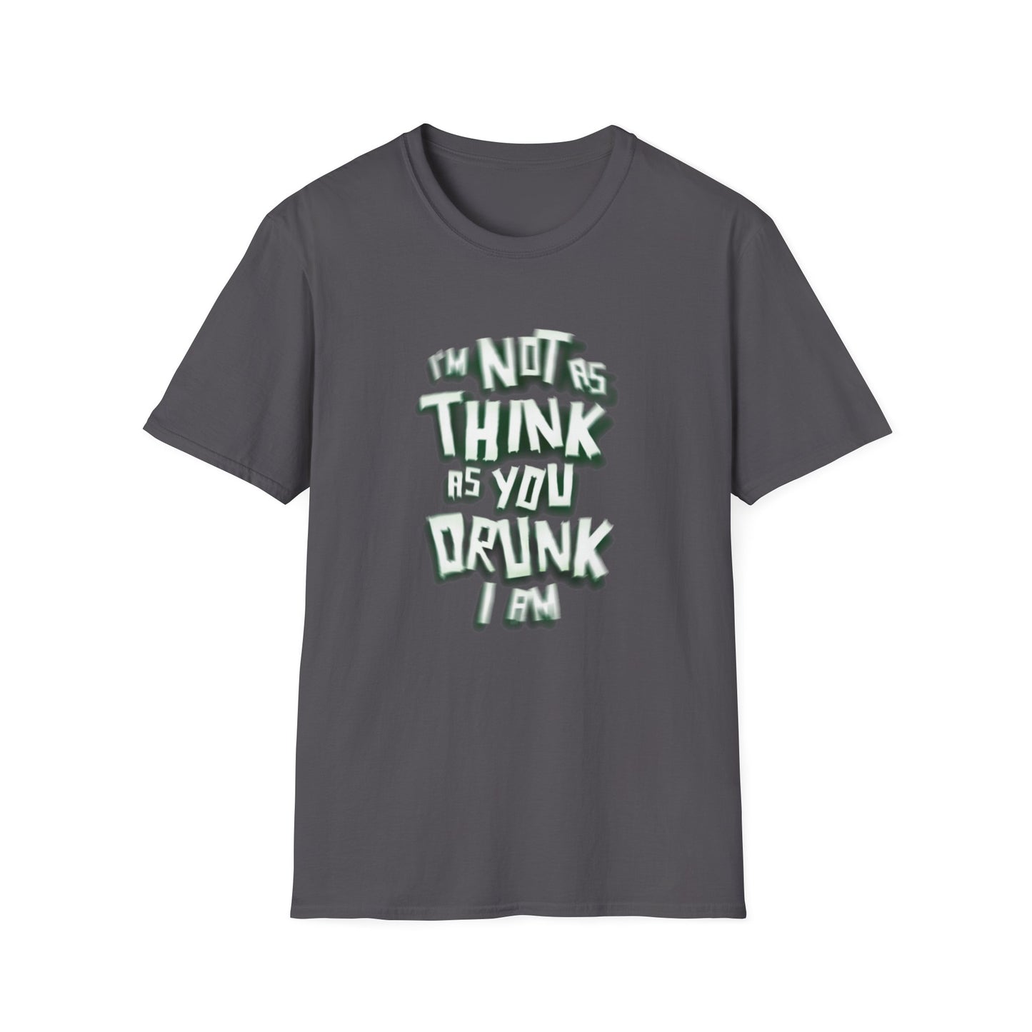 Funny I'm Not Unisex Softstyle T-Shirt