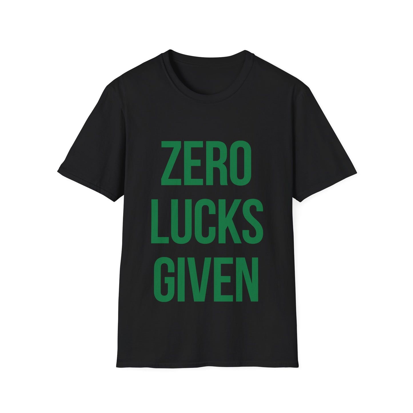 T-Shirt Zero Luck Given - Funny Unisex Softstyle Tee